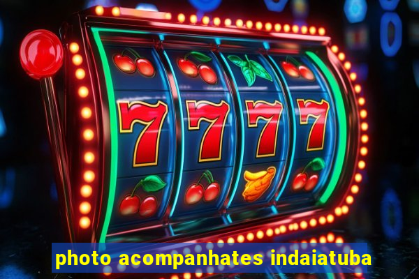 photo acompanhates indaiatuba